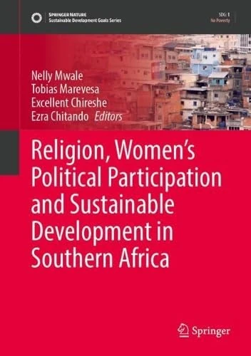 Religion, Women’s Political Participation and Sustainable Development in Southern Africa (Sustainable Development Goals Series)