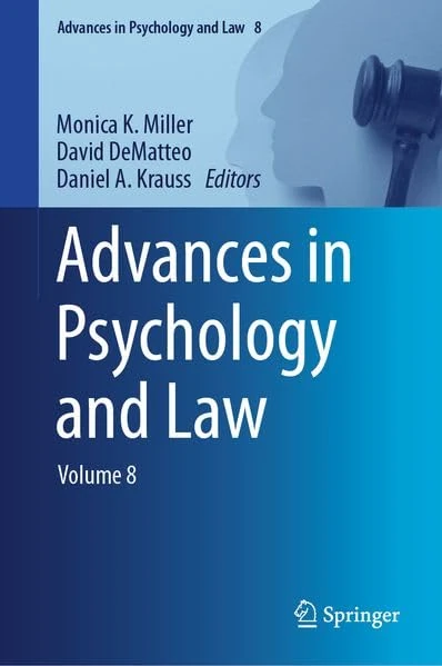 Advances in Psychology and Law: Volume 8