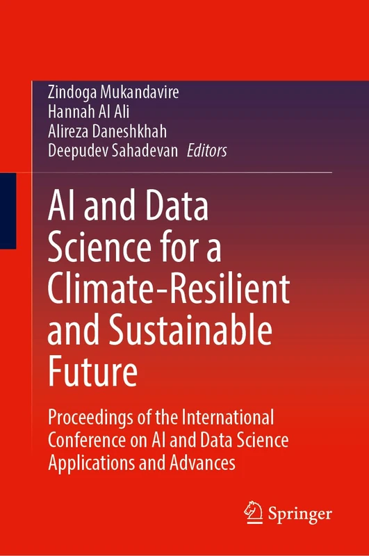 AI and Data Science for a Climate-Resilient and Sustainable Future: Proceedings of the International Conference on AI and Data Science Applications and Advances