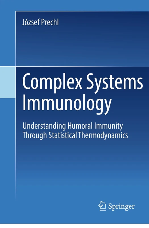 Complex Systems Immunology: Understanding Humoral Immunity Through Statistical Thermodynamics