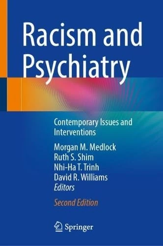 Racism and Psychiatry: Contemporary Issues and Interventions