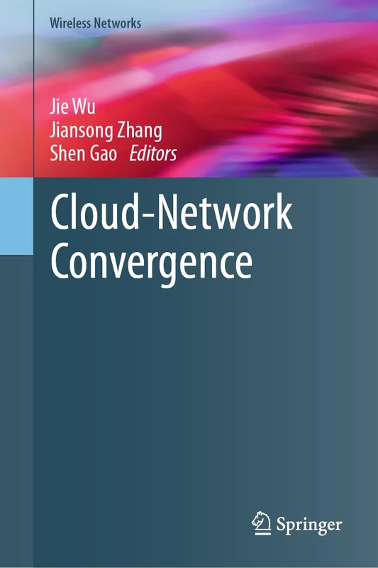 Cloud-Network Convergence (Wireless Networks)