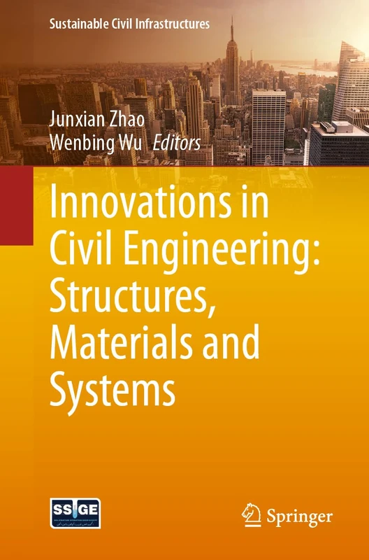 Innovations in Civil Engineering: Structures, Materials and Systems (Sustainable Civil Infrastructures)