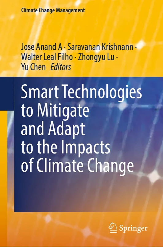 Smart Technologies to Mitigate and Adapt to the Impacts of Climate Change (Climate Change Management)