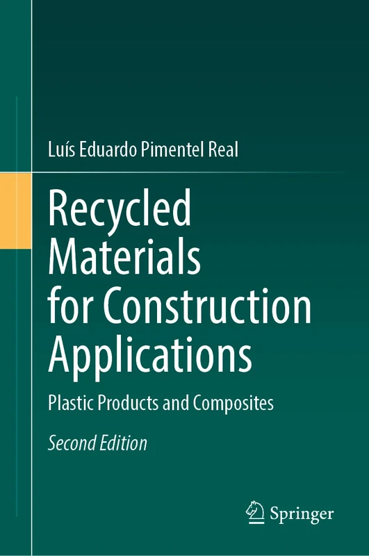 Recycled Materials for Construction Applications: Plastic Products and Composites