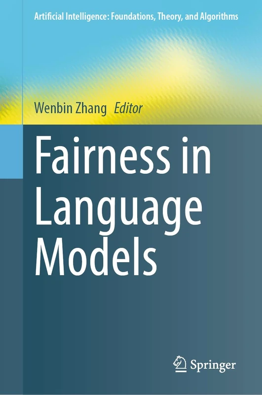 Fairness in Language Models - AI Theory & Algorithms
