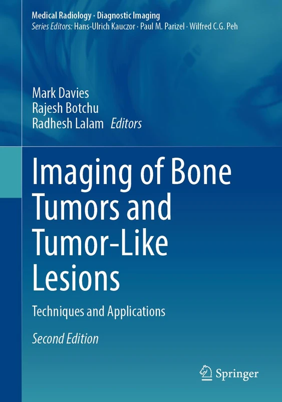 Imaging of Bone Tumors and Tumor-Like Lesions: Techniques and Applications (Medical Radiology)