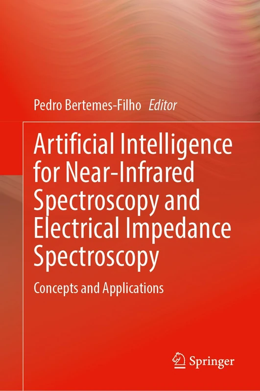 Artificial Intelligence for Near-Infrared Spectroscopy and Electrical Impedance Spectroscopy: Concepts and Applications