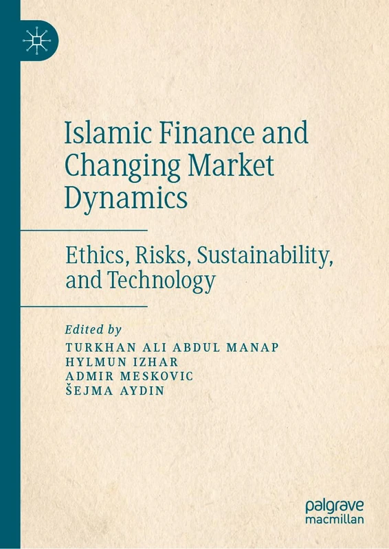 Islamic Finance and Changing Market Dynamics - Palgrave