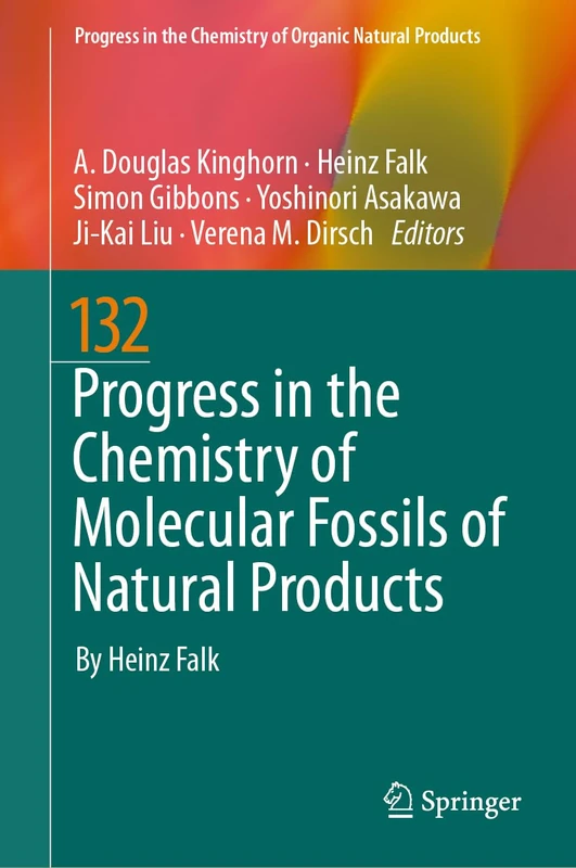 Progress in the Chemistry of Molecular Fossils of Natural Products (Progress in the Chemistry of Organic Natural Products, 132)
