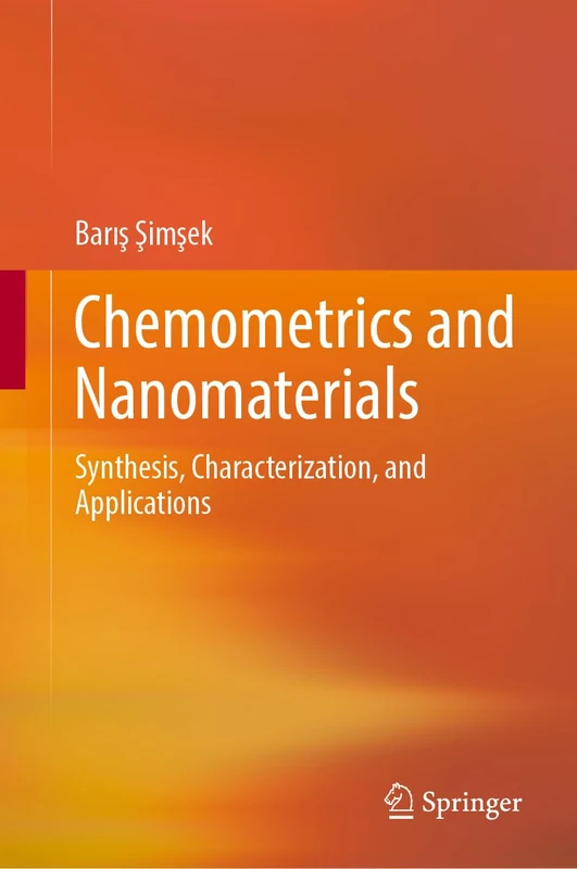 Chemometrics and Nanomaterials: Synthesis, Characterization, and Applications