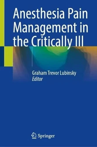 Anesthesia Pain Management in the Critically Ill
