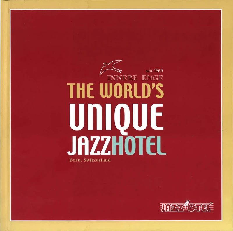 The World's Unique Jazzhotel - Bern, Switzerland - Image 1