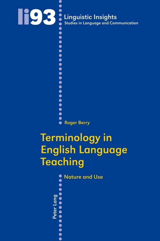 Terminology in English Language Teaching: Nature and Use: 93 (Linguistic Insights: Studies in Language and Communication) - Image 1