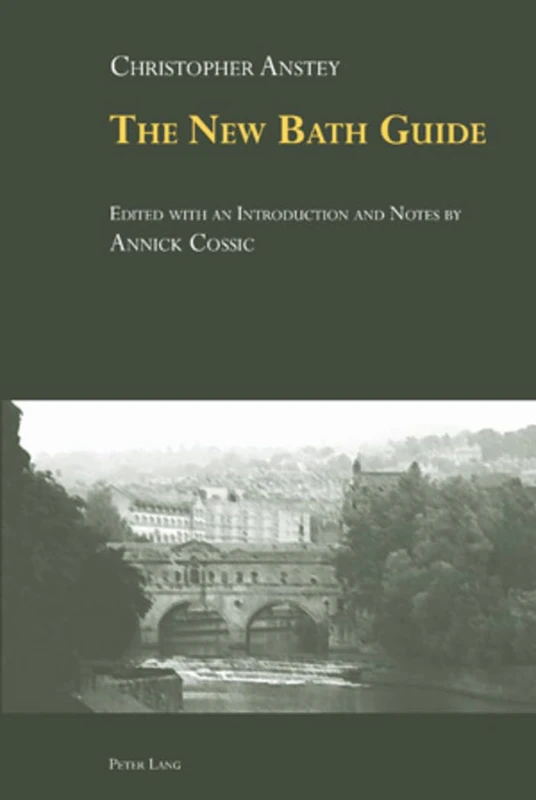 «The New Bath Guide»: Edited with an Introduction and Notes by Annick Cossic - Image 1