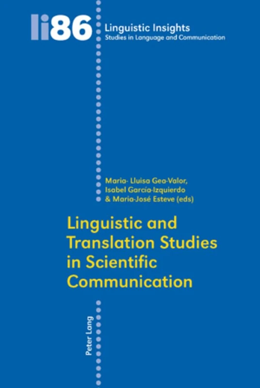 Linguistic and Translation Studies in Scientific Communication: 86 (Linguistic Insights: Studies in Language and Communication)