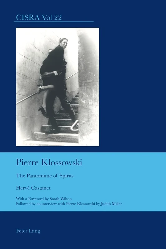 Pierre Klossowski: The Pantomime of Spirits: 22 (Cultural Interactions: Studies in the Relationship between the Arts) - Image 1