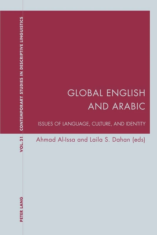 Global English and Arabic: Issues of Language, Culture, and Identity: 31 (Contemporary Studies in Descriptive Linguistics)