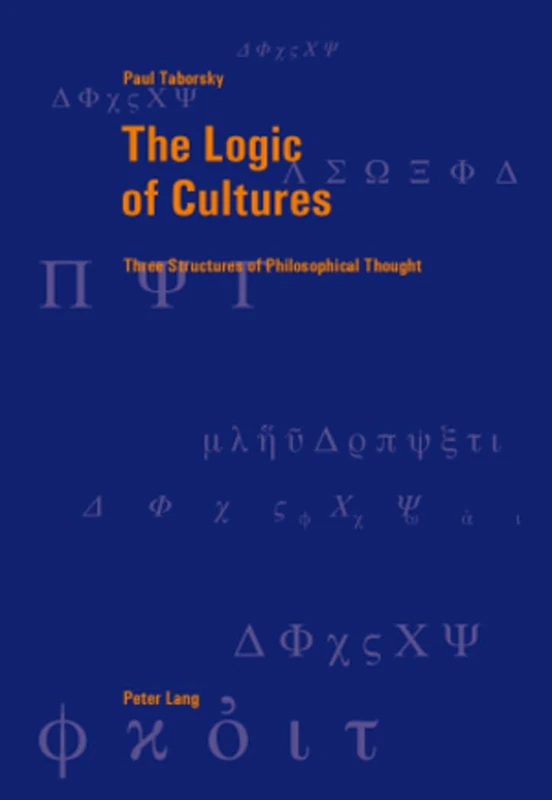The Logic of Cultures: Three Structures of Philosophical Thought: 41 (Berner Reihe Philosophischer Studien) - Image 1