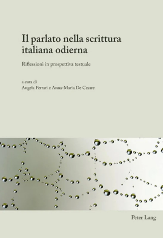 Il Parlato Nella Scrittura Italiana Odierna: Riflessioni in Prospettiva Testuale