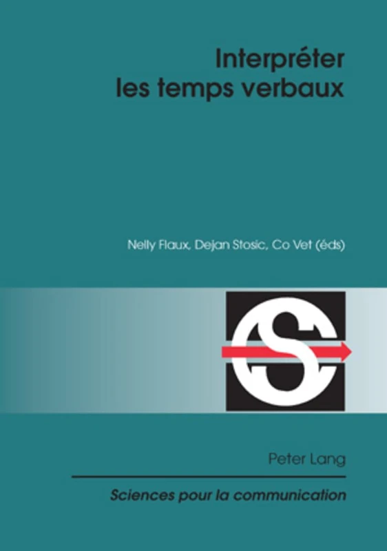 Interpréter les temps verbaux: 93 (Sciences Pour La Communication)