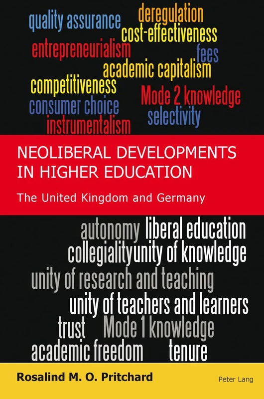Neoliberal Developments in Higher Education: The United Kingdom and Germany