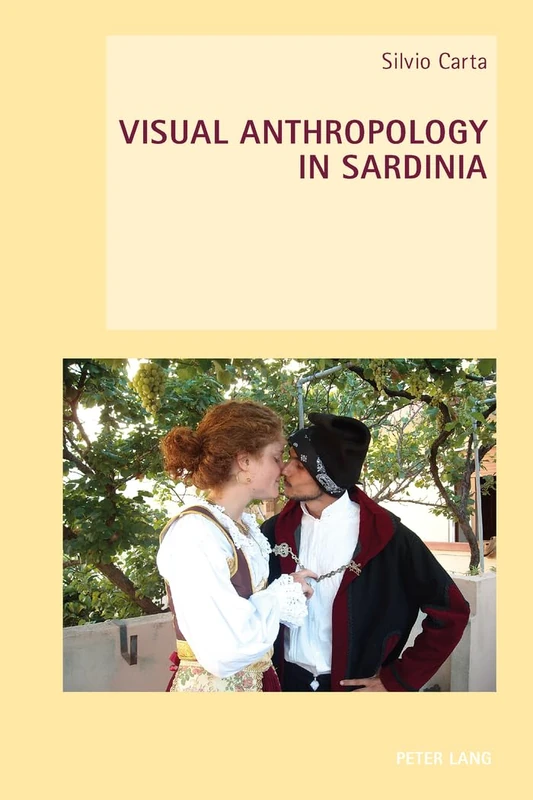 Visual Anthropology in Sardinia: 19 (New Studies in European Cinema)