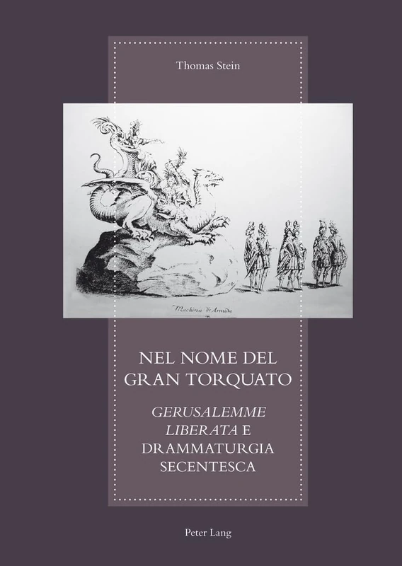 Nel nome del gran Torquato: "Gerusalemme Liberata" e Drammaturgia secentesca