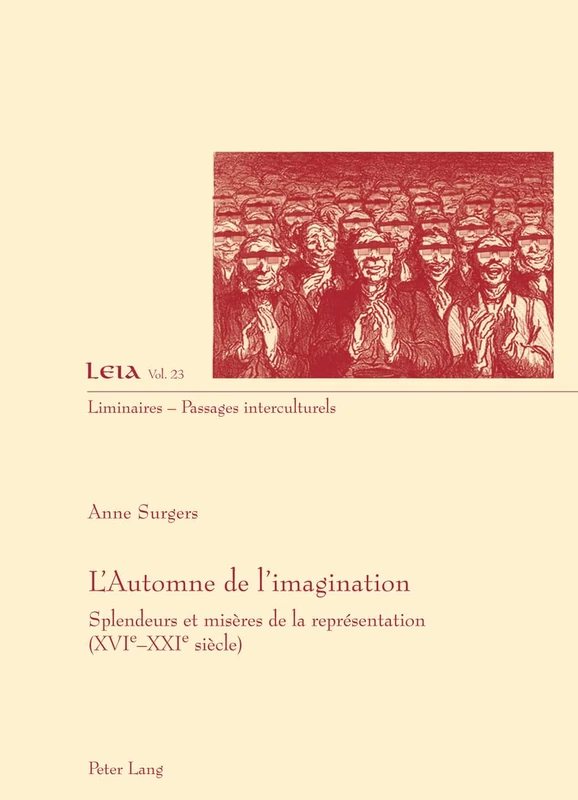 L'Automne de l'imagination: Splendeurs Et Misères de la Représentation (XVI E -XXI E Siècle): 23 (Liminaires - Passages Interculturels) - Image 1