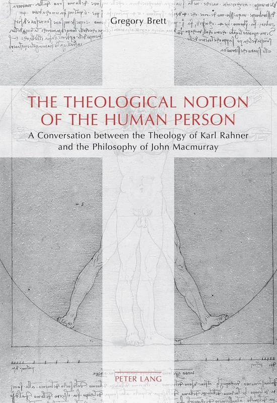 The Theological Notion of The Human Person: A Conversation between the Theology of Karl Rahner and the Philosophy of John Macmurray