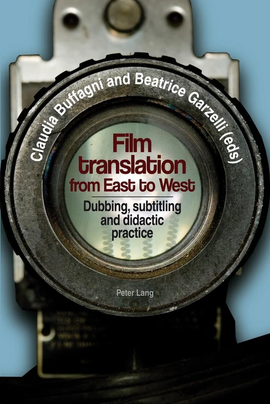 Film translation from East to West: Dubbing, subtitling and didactic practice