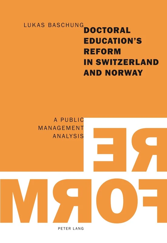 Doctoral Education’s Reform in Switzerland and Norway: A Public Management Analysis