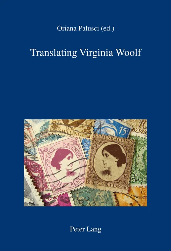 Translating Virginia Woolf: 27 (IRIS: Forschungen zur europaeischen Kultur / Ricerche di cultura europea)