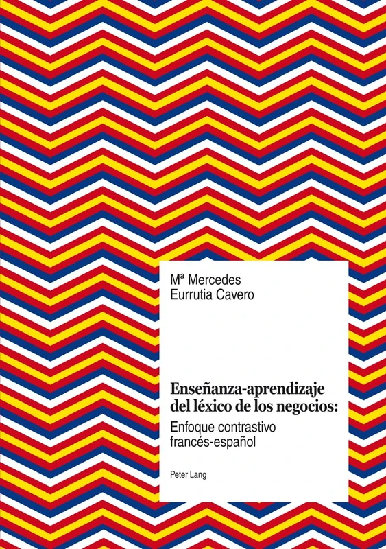 Enseñanza-aprendizaje del léxico de los negocios: Enfoque contrastivo francés-español
