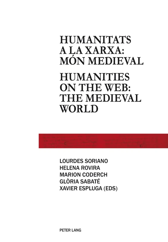 Humanitats a La Xarxa: Mon Medieval = Humanities on the Web : the Medieval World