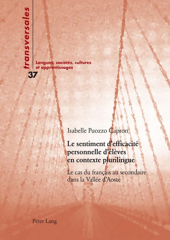 Le sentiment d'efficacité personnelle d'élèves en contexte plurilingue: Le Cas Du Français Au Secondaire Dans La Vallée d'Aoste: 37 (Transversales) - Image 1