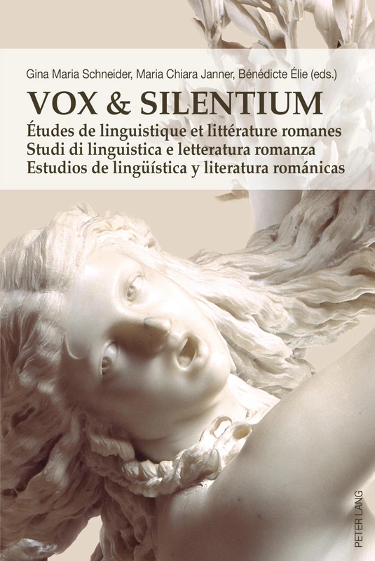 Vox & Silentium: Études de linguistique et littérature romanes – Studi di linguistica e letteratura romanza – Estudios de lingueística y literatura románicas