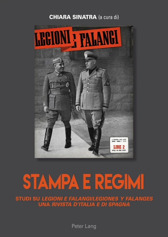 Stampa e regimi: Studi su "Legioni e Falangi/Legiones y Falanges", una "Rivista d'Italia e di Spagna"