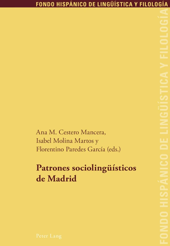 Patrones sociolingueísticos de Madrid: 21 (Fondo Hispánico de Lingüística Y Filología)