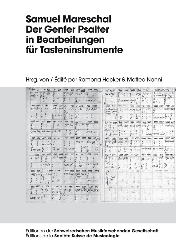 Samuel Mareschal - Der Genfer Psalter in Bearbeitungen Fuer Tasteninstrumente: 1 (Editionen Der Schweizerischen Musikforschenden Gesellschaft)