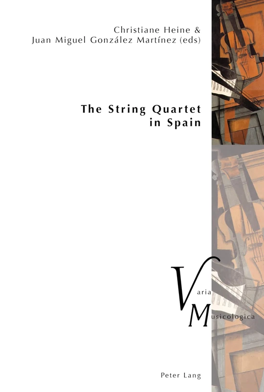 The String Quartet in Spain: 22 (Varia Musicologica)