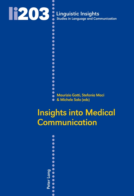 Insights Into Medical Communication: 203 (Linguistic Insights: Studies in Language and Communication)
