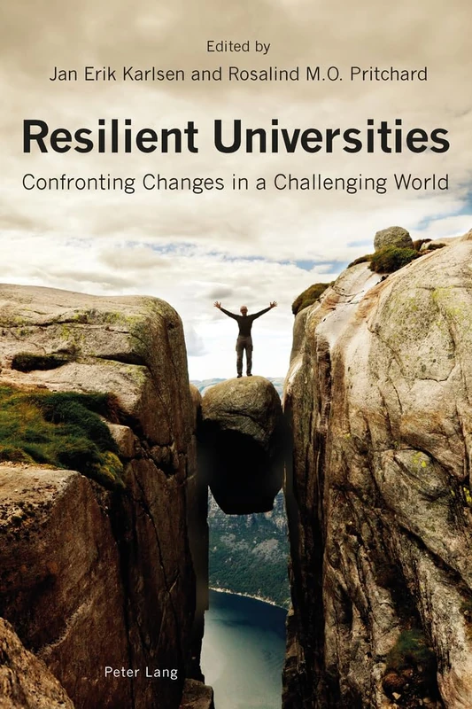 Resilient Universities: Confronting Changes in a Challenging World
