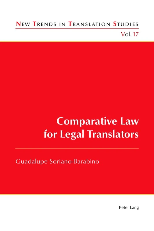 Comparative Law for Legal Translators: 17 (New Trends in Translation Studies)
