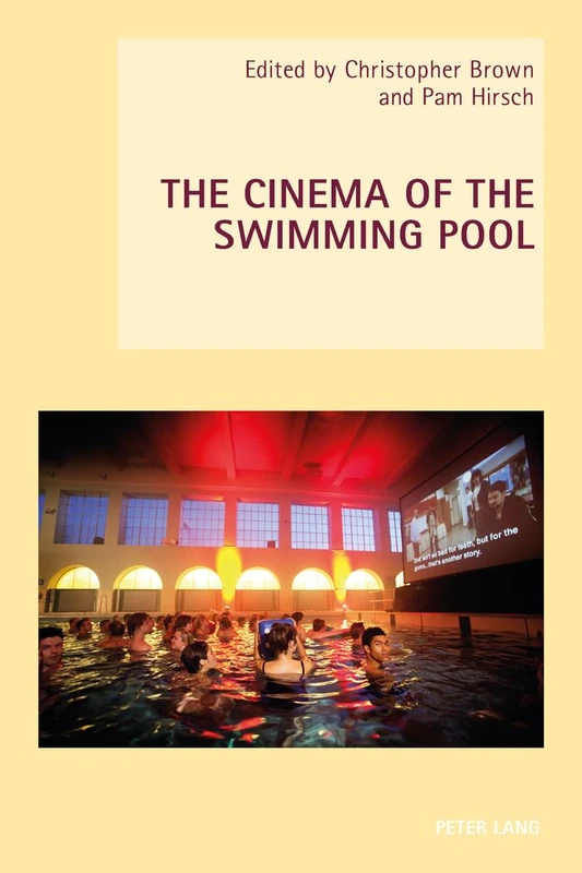 The Cinema of the Swimming Pool: 17 (New Studies in European Cinema) - Image 1