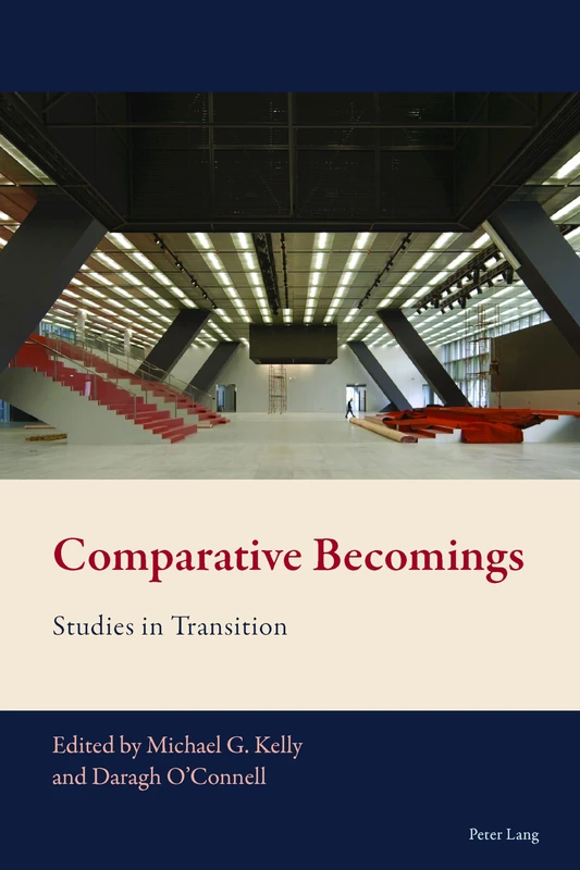 Comparative Becomings: Studies in Transition: 4 (New Comparative Criticism)