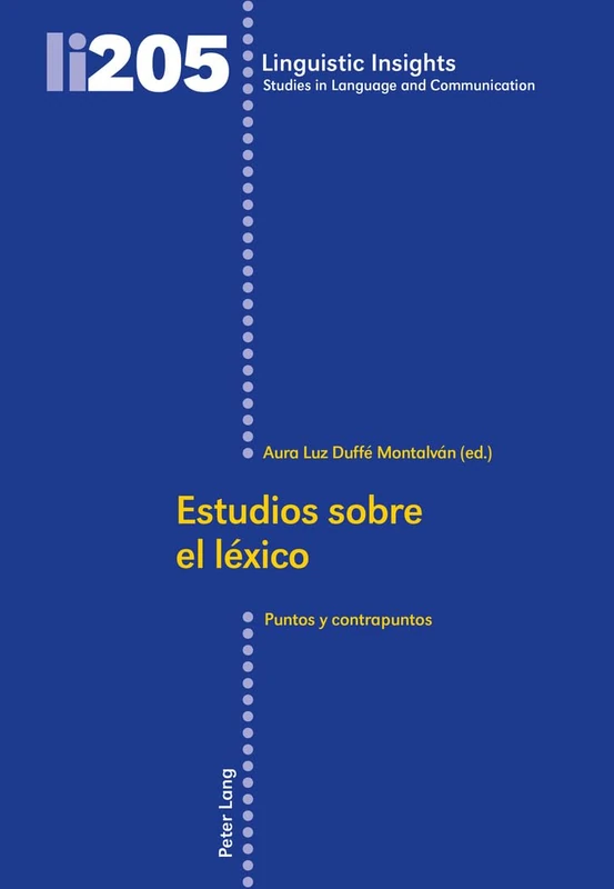 Estudios sobre el léxico: Puntos y contrapuntos: 205 (Linguistic Insights)