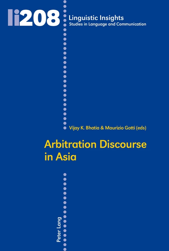 Arbitration Discourse in Asia: 208 (Linguistic Insights: Studies in Language and Communication)