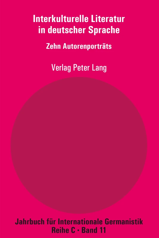 Interkulturelle Literatur in deutscher Sprache: Zehn Autorenportraets: 11 (Jahrbuch Für Internationale Germanistik C) - Image 1