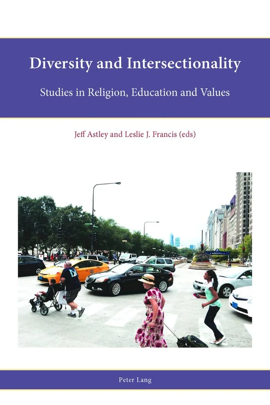 Diversity and Intersectionality: Studies in Religion, Education and Values: 10